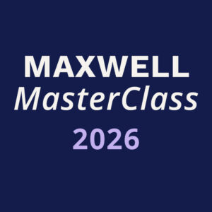 Maxwell Masterclass 2026 Registration